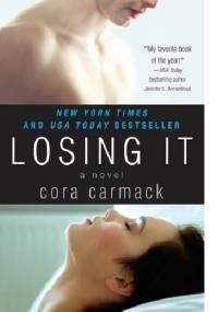 Losing It - Cora Carmack