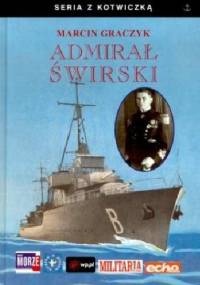 Admirał Świrski - Marcin Graczyk