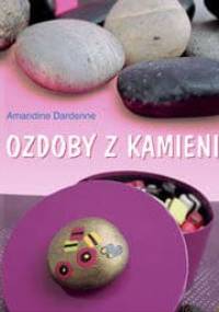 Ozdoby z kamieni - Amandine Dardenne