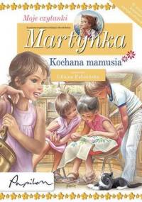 Martynka. Kochana mamusia - Gilbert Delahaye