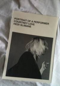 Courtney Love by Hedi Silmane: Portrait of a Performer - Hedi Slimane