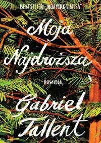 Moja najdroższa - Gabriel Tallent