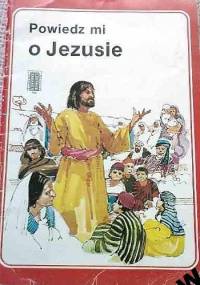 Powiedz mi o Jezusie - Felicity Henderson