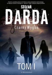 Czarny Wygon. Tom 1 - Stefan Darda