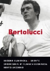 Ukryte spojrzenia w filmach Bernarda Bertolucciego - Bożena Kudrycka