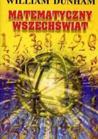 Matematyczny wszechświat - William Dunham