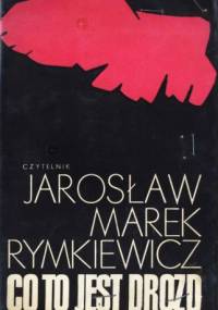 Co to jest drozd - Jarosław Marek Rymkiewicz