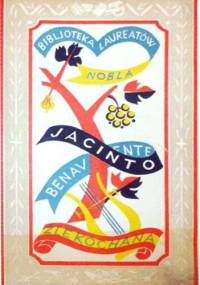 Źle kochana - Jacinto Benavente