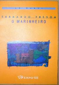 O Marinheiro - Fernando Pessoa