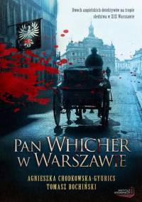 Pan Whicher w Warszawie - Tomasz Bochiński, Agnieszka Chodkowska-Gyurics