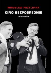 Kino bezpośrednie - Mirosław Przylipiak