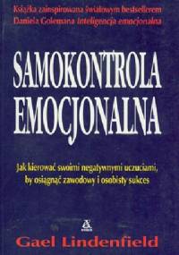 Samokontrola emocjonalna - Gael Lindenfield