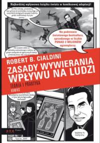 Zasady wywierania wpływu na ludzi. Teoria i praktyka. Komiks - Robert B. Cialdini