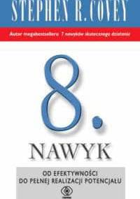 Ósmy nawyk - Stephen R. Covey