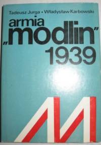 Armia Modlin 1939 - Tadeusz Jurga, Władysław Karbowski