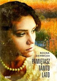Pamiętasz tamto lato - Bogna Ziembicka