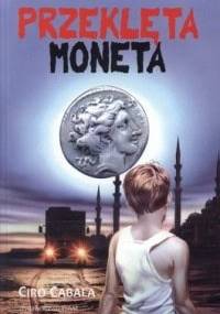 Przeklęta moneta - Ciro Cabala