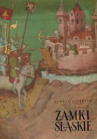 Zamki śląskie - Bohdan Guerquin