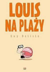Louis na plaży - Guy Delisle