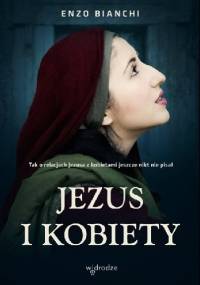 Jezus i kobiety - Enzo Bianchi