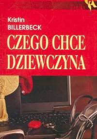 Czego chce dziewczyna - Kristin Billerbeck