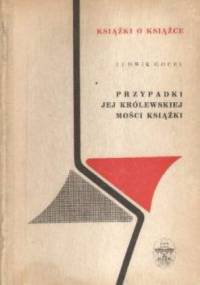 Przypadki jej królewskiej mości książki - Ludwik Gocel