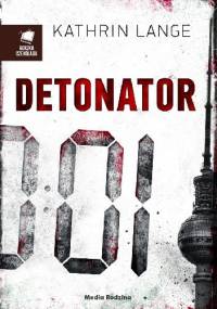 Detonator - Kathrin Lange