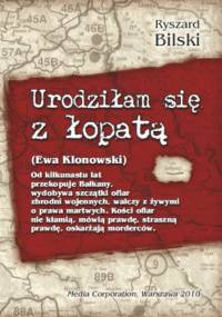 Urodziłam się z łopatą - Ryszard Bilski