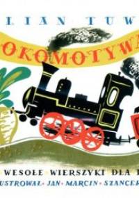 Lokomotywa i inne wesołe wierszyki dla dzieci - Julian Tuwim