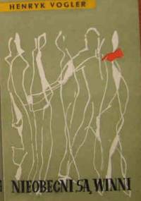 Nieobecni są winni - Henryk Vogler