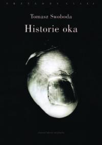 Historie oka - Tomasz Swoboda