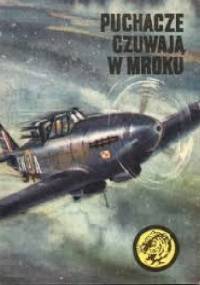 Puchacze czuwają w mroku - Andrzej R. Janczak