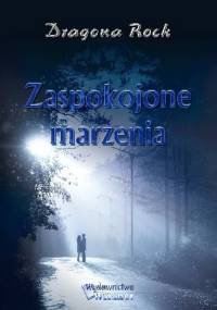 Zaspokojone marzenia - Dragona Rock
