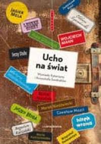Ucho na świat - Katarzyna Świdrak, Krzysztof Świdrak