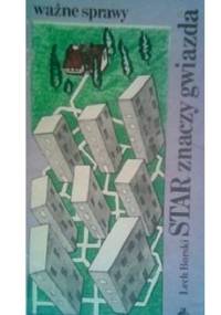 STAR znaczy gwiazda - Lech Borski