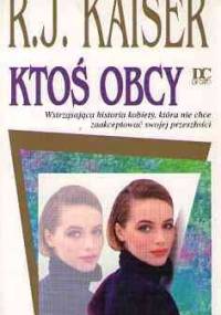 Ktoś obcy - R.J. Kaiser