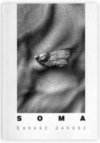 Soma - Łukasz Jarosz