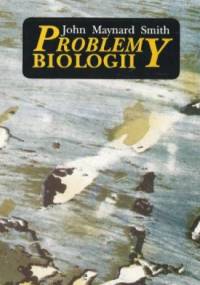 Problemy biologii - John Maynard Smith