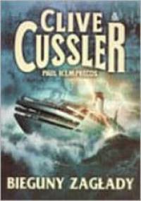 Bieguny zagłady - Clive Cussler, Paul Kemprecos