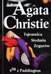 Tajemnica Siedmiu Zegarów; 4.50 z Paddington - Agatha Christie