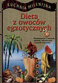 Dieta z owoców egzotycznych - Krzysztof Marchlewicz