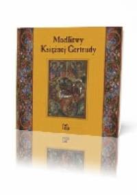 Modlitwy księżnej Gertrudy - Brygida Kürbis