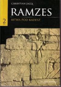 Ramzes t. II Bitwa pod Kadesz - Christian Jacq