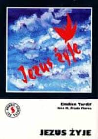 Jezus żyje - Emilien Tardif