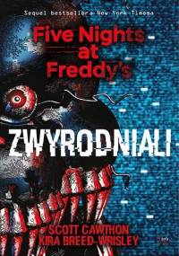 Zwyrodniali - Scott Cawthon, Kira Breed-Wrisley