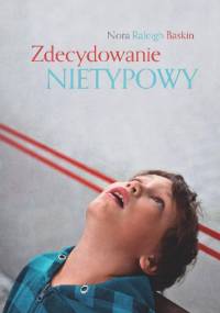 Zdecydowanie nietypowy - Nora Raleigh Baskin