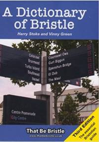 A Dictionary of Bristle - Harry Stoke, Vinny Green
