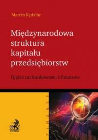 Międzynarodowa struktura kapitału przedsiębiorstw - Marcin Kędzior