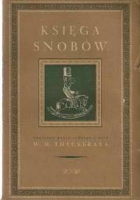 Księga snobów napisana przez jednego z nich - William Makepeace Thackeray