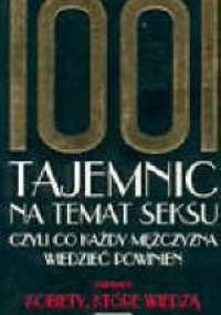 1001 tajemnic na temat seksu, czyli co każdy mężczyzna wiedzieć powinien - Chris Allen